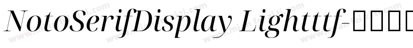 NotoSerifDisplay Lightttf字体转换